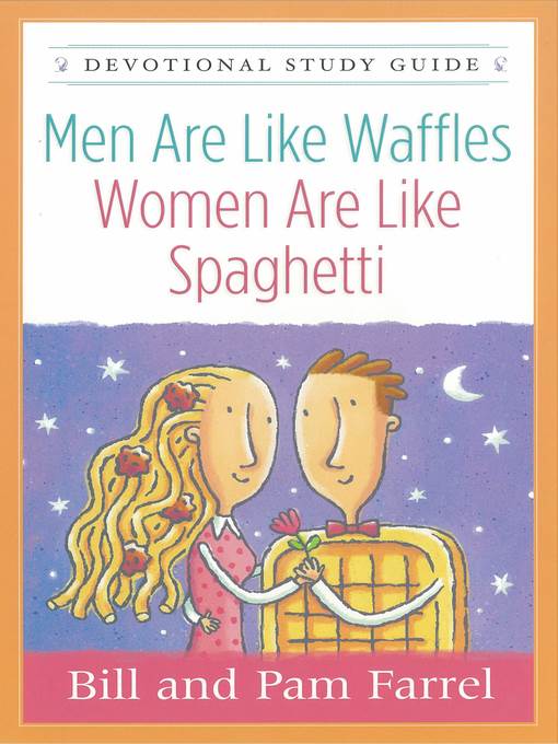 Men Are Like Waffles—Women Are Like Spaghetti Devotional Study Guide