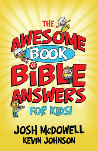 The Awesome Book of Bible Answers for Kids