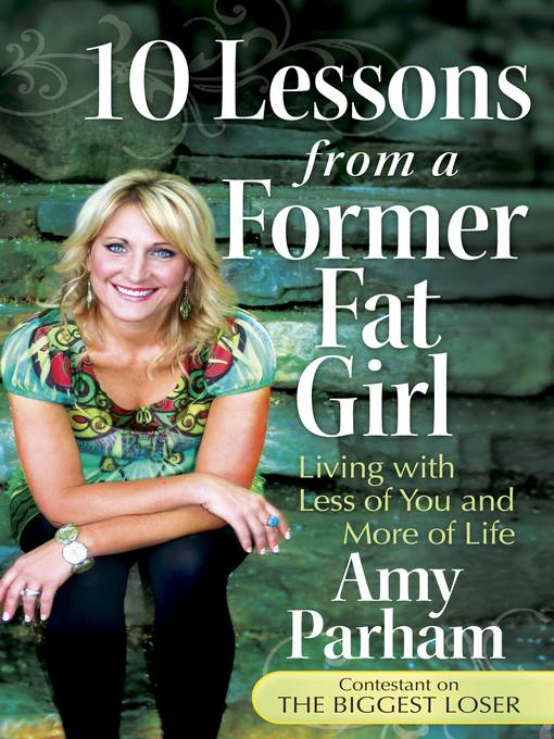 10 Lessons from a Former Fat Girl
