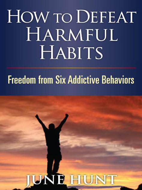 How to Defeat Harmful Habits