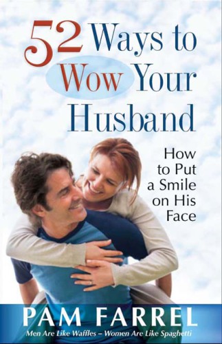 52 Ways to Wow Your Husband