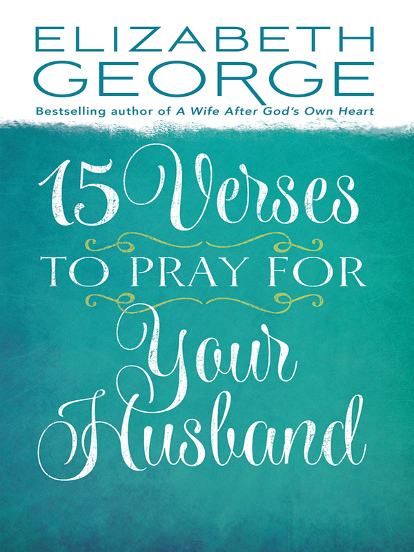 15 Verses to Pray for Your Husband