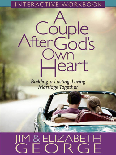 A Couple After God's Own Heart Interactive Workbook