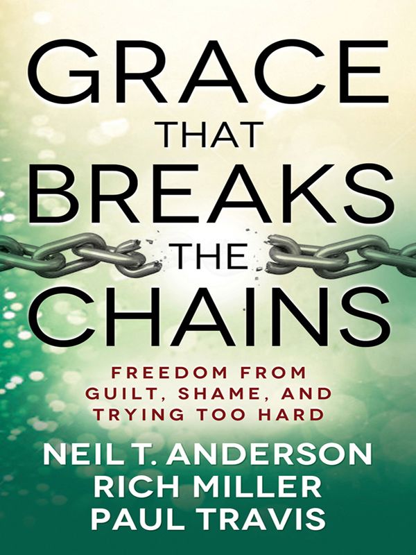 Grace That Breaks the Chains