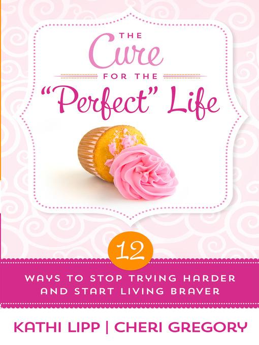 The Cure for the "Perfect" Life