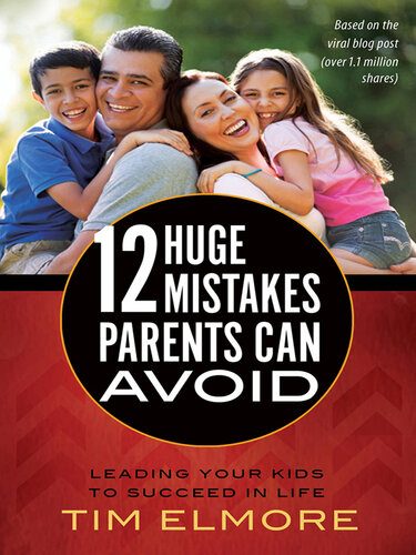 12 Huge Mistakes Parents Can Avoid