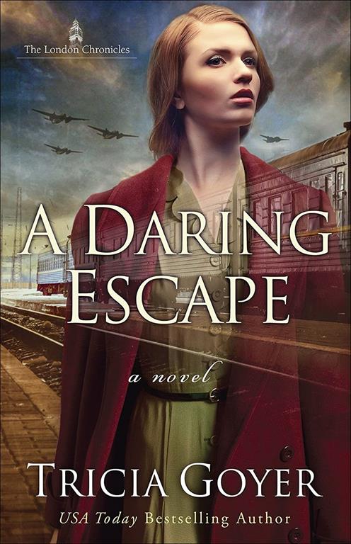 A Daring Escape (The London Chronicles)