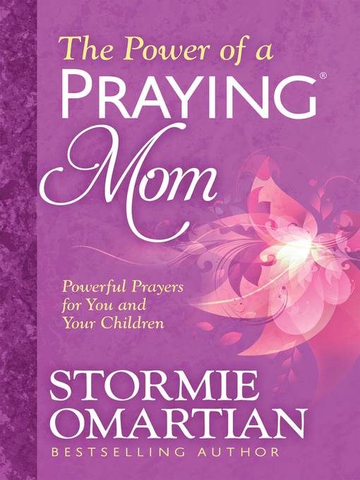 The Power of a Praying® Mom