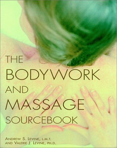 Bodywork and Massage Sourcebook