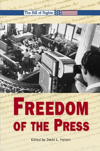 The Bill of Rights - Freedom of the Press (The Bill of Rights)