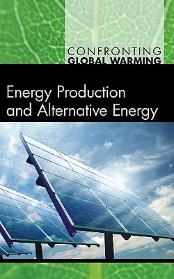 Energy Production and Alternative Energy