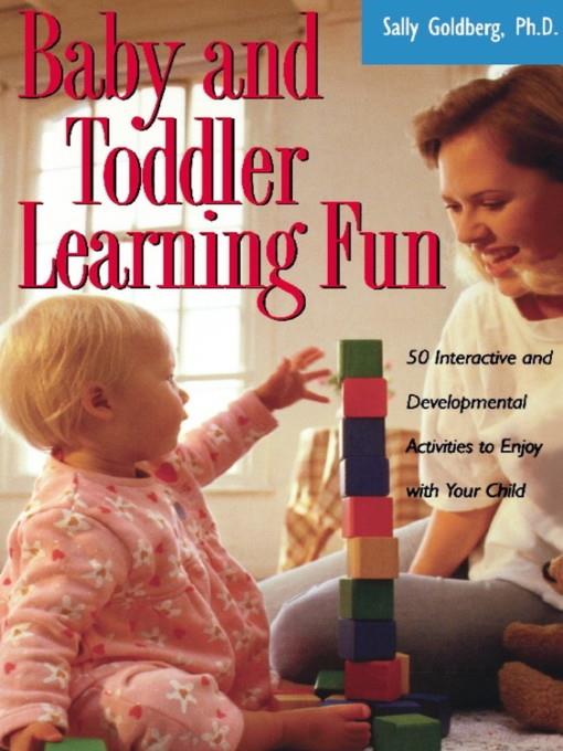 Baby and Toddler Learning Fun