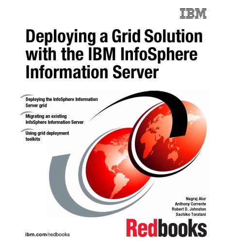 Deploying a Grid Solution with the IBM Infosphere Information Server