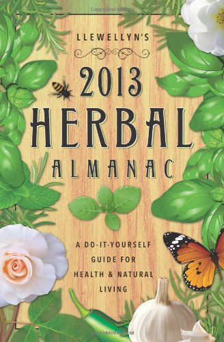 Llewellyn's 2013 Herbal Almanac