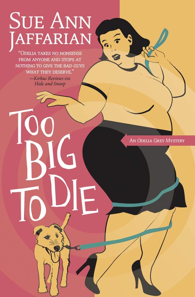 Too Big to Die (The Odelia Grey Mysteries, 12)