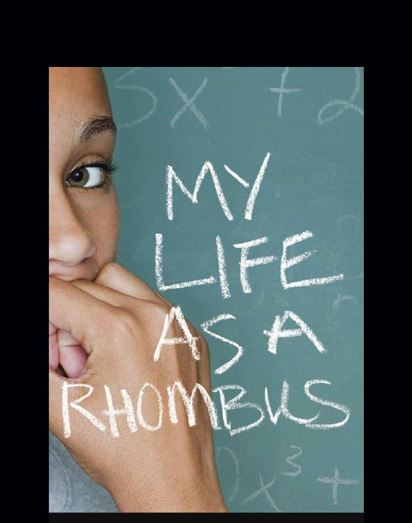 My Life as a Rhombus