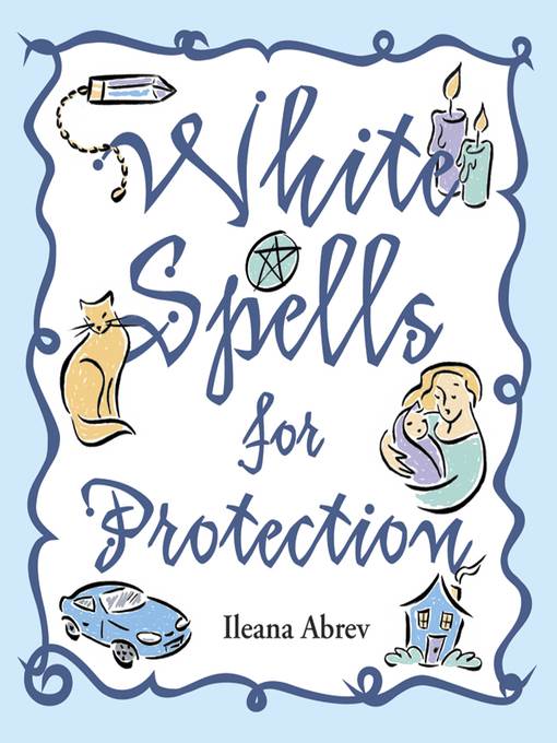 White Spells for Protection