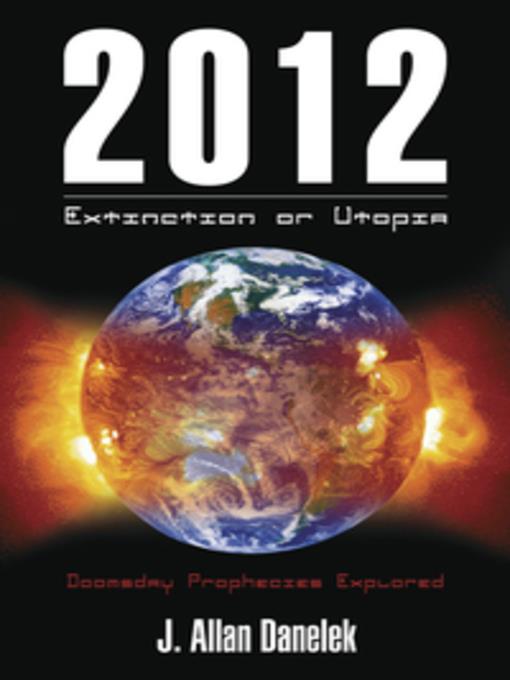 2012: Extinction or Utopia