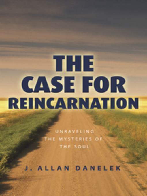 The Case for Reincarnation