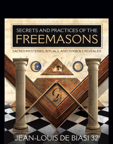 Secrets and Practices of the Freemasons