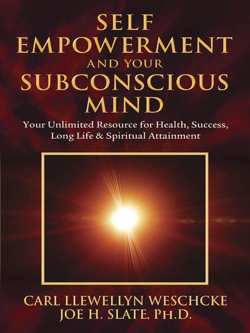 Self-Empowerment and Your Subconscious Mind