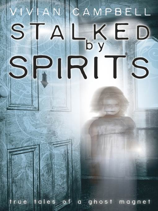 Stalked by Spirits