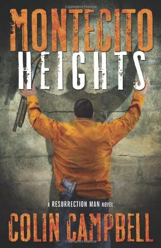 Montecito Heights (A Resurrection Man Novel, 2)