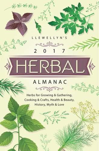 Llewellyn's 2017 Herbal Almanac