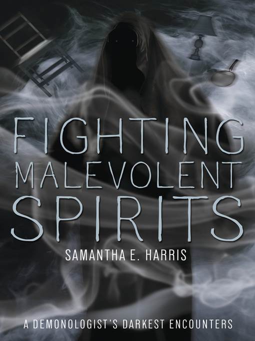 Fighting Malevolent Spirits