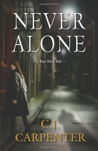 Never Alone (A Megan McGinn Novel, 1)