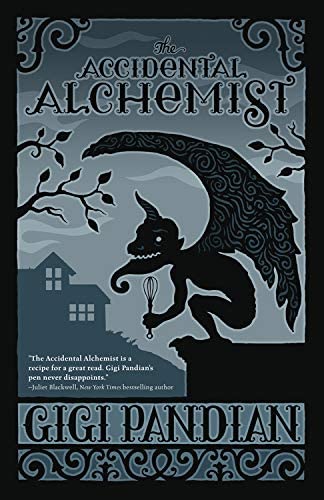 The Accidental Alchemist (An Accidental Alchemist Mystery, 1)