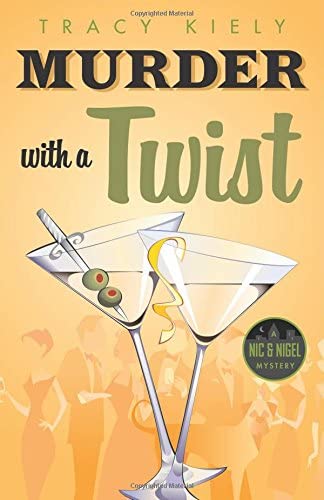 Murder with a Twist (A Nic &amp; Nigel Mystery, 1)