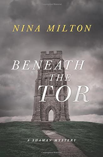 Beneath the Tor (A Shaman Mystery, 3)