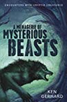 A Menagerie of Mysterious Beasts