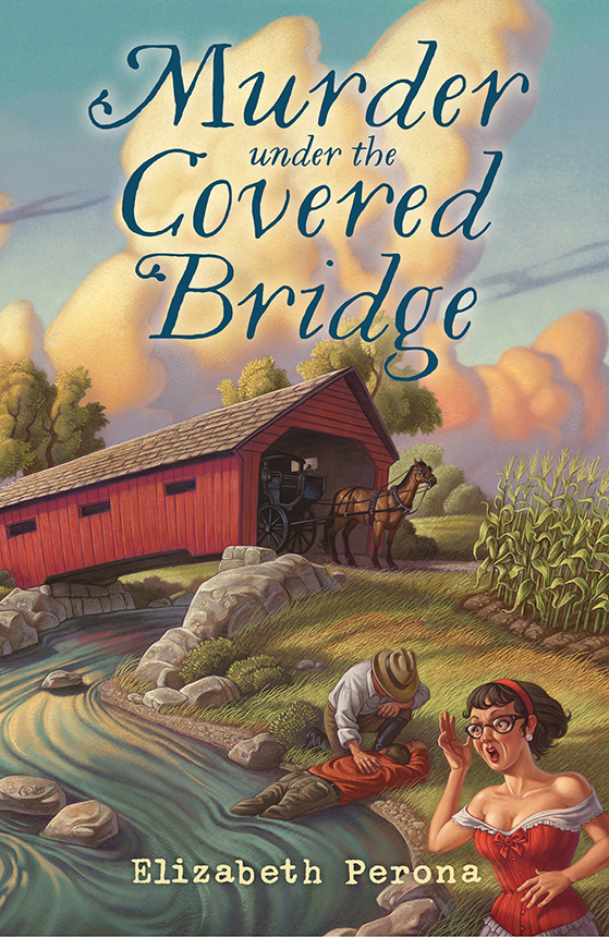 Murder Under the Covered Bridge (A Bucket List Mystery, 2)