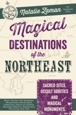 Magical Destinations of the Northeast