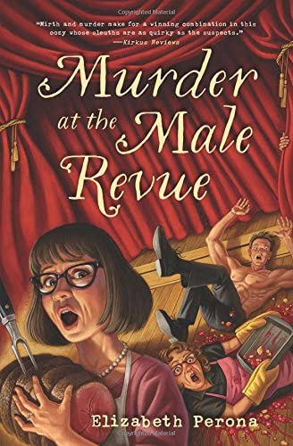 Murder at the Male Revue (A Bucket List Mystery, 3)