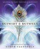 Betwixt & Between