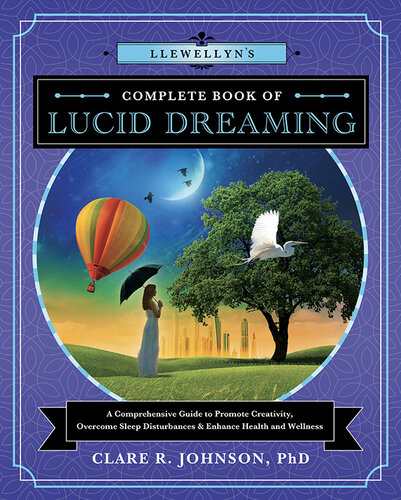 Llewellyn's Complete Book of Lucid Dreaming