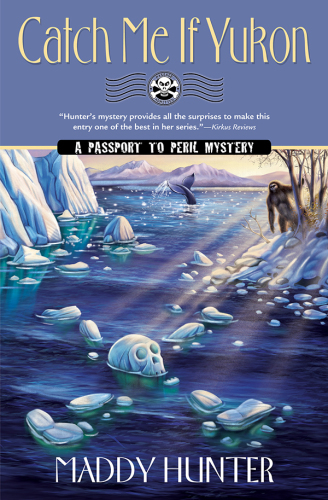 Catch Me if Yukon (A Passport to Peril Mystery, 12)