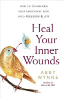 Heal Your Inner Wounds