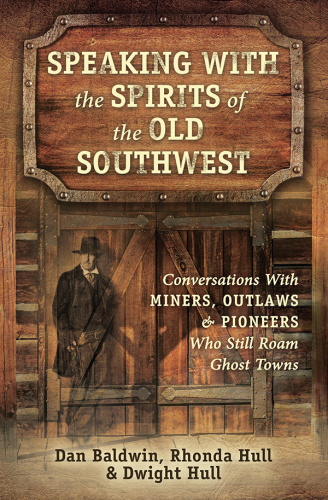 Speaking with the Spirits of the Old Southwest