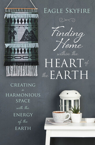 Finding Home Within the Heart of the Earth