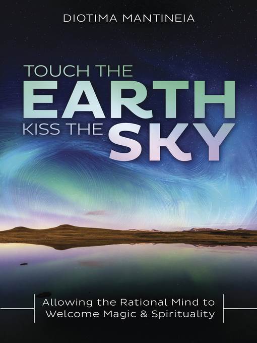 Touch the Earth, Kiss the Sky