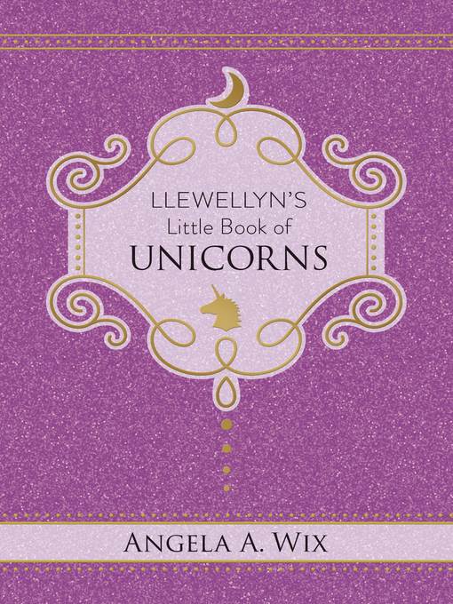 Llewellyn's Little Book of Unicorns