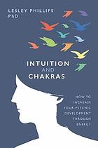 Intuition and Chakras