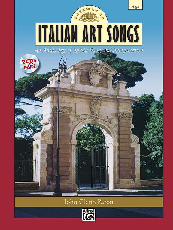 Gateway to Italian Songs and Arias: High Voice, Comb Bound Book &amp; 2 CDs (Gateway Series) (Italian Edition)