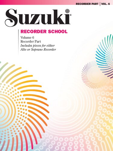 Suzuki Recorder School (Soprano and Alto Recorder), Vol 6