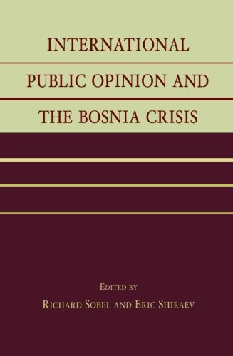 International Public Opinion and the Bosnia Crisis