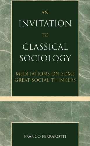 An Invitation to Classical Sociology